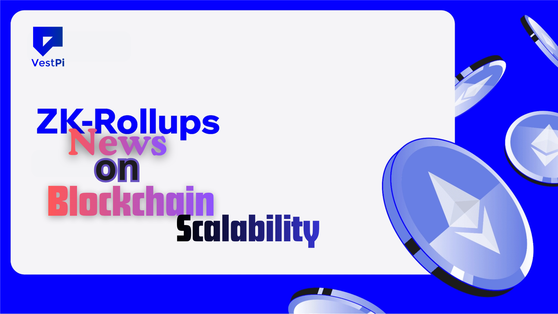 ZK Rollups News: How Blockchain Scalability Improves